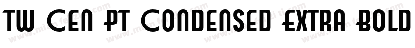 Tw Cen PT Condensed Extra Bold字体转换
